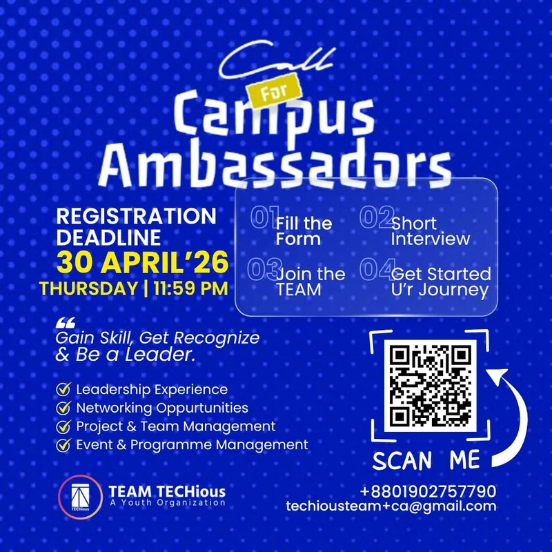 Blue poster: Call for Campus Ambassadors, registration deadline 30 April 2026, with steps Fill the Form, Short Interview, Join the Team, Get Started.